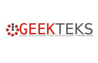 GEEKTEKS GEEK SOLUTIONS FOR TECHNOLOGY PROBLEMS