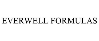 EVERWELL FORMULAS