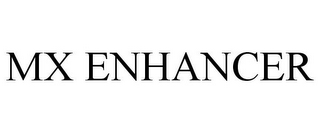 MX ENHANCER