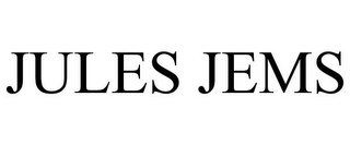 JULES JEMS