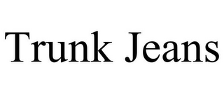 TRUNK JEANS