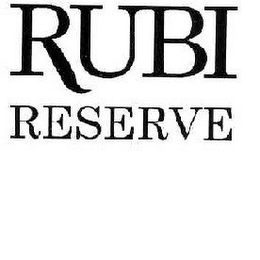 RUBI RESERVE