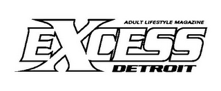 EXCESS DETROIT ADULT LIFESTYLE MAGAZINE