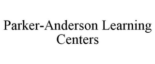 PARKER-ANDERSON LEARNING CENTERS