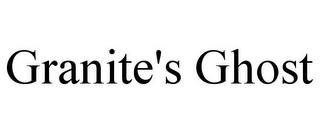 GRANITE'S GHOST