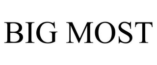 BIG MOST