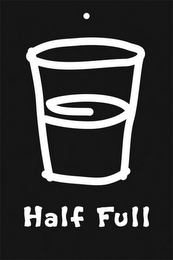 HALF FULL