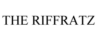 THE RIFFRATZ