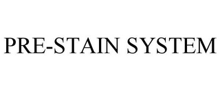 PRE-STAIN SYSTEM