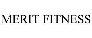 MERIT FITNESS