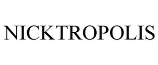 NICKTROPOLIS