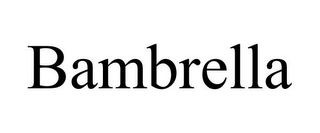 BAMBRELLA