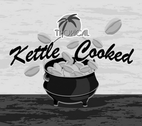 TROPICAL KETTLE COOKED