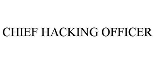 CHIEF HACKING OFFICER