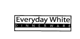 EVERYDAY WHITE DINNERWARE