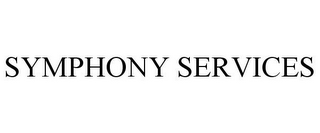 SYMPHONY SERVICES