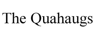 THE QUAHAUGS