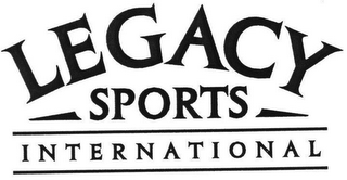 LEGACY SPORTS INTERNATIONAL