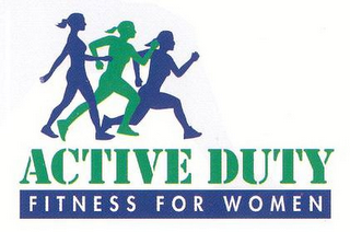 ACTIVE DUTY FITNESS FOR WOMEN