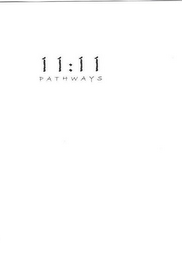 11:11 PATHWAYS