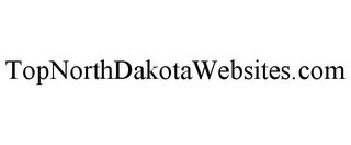TOPNORTHDAKOTAWEBSITES.COM
