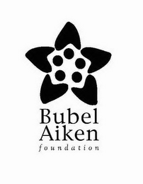 BUBEL AIKEN FOUNDATION