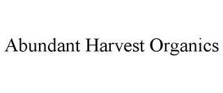 ABUNDANT HARVEST ORGANICS