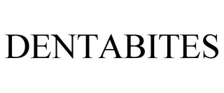 DENTABITES