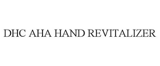 DHC AHA HAND REVITALIZER