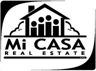 MI CASA REAL ESTATE CO.