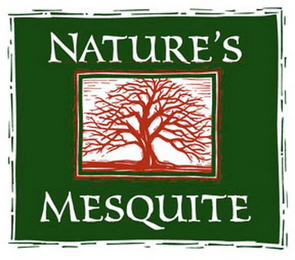 NATURE'S MESQUITE