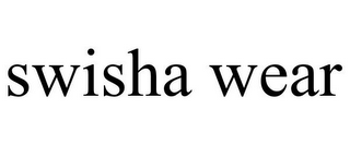 SWISHA WEAR