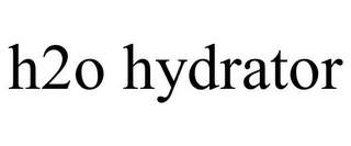 H2O HYDRATOR