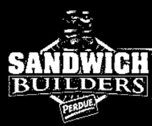 SANDWICH BUILDERS PERDUE