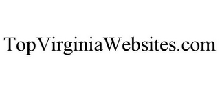 TOPVIRGINIAWEBSITES.COM