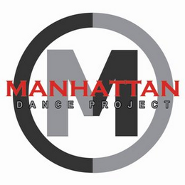 M MANHATTAN DANCE PROJECT