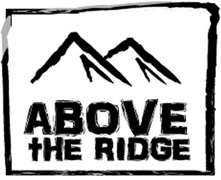 ABOVE THE RIDGE