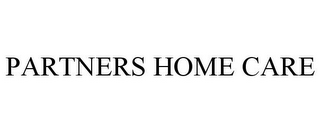 PARTNERS HOME CARE