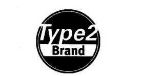 TYPE 2 BRAND