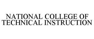 NATIONAL COLLEGE OF TECHNICAL INSTRUCTION