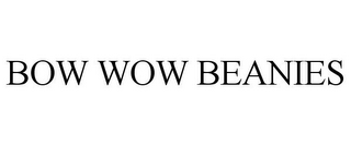 BOW WOW BEANIES