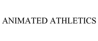 ANIMATED ATHLETICS