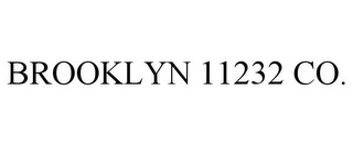 BROOKLYN 11232 CO.