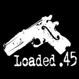 LOADED .45