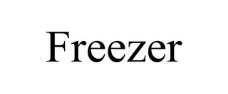 FREEZER