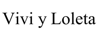 VIVI Y LOLETA