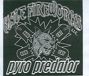 HALE FIREWORKS LLC PYRO PREDATOR BOB CAT