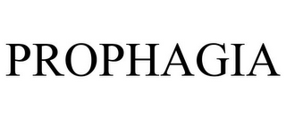 PROPHAGIA