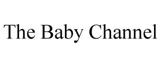 THE BABY CHANNEL