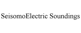 SEISOMOELECTRIC SOUNDINGS